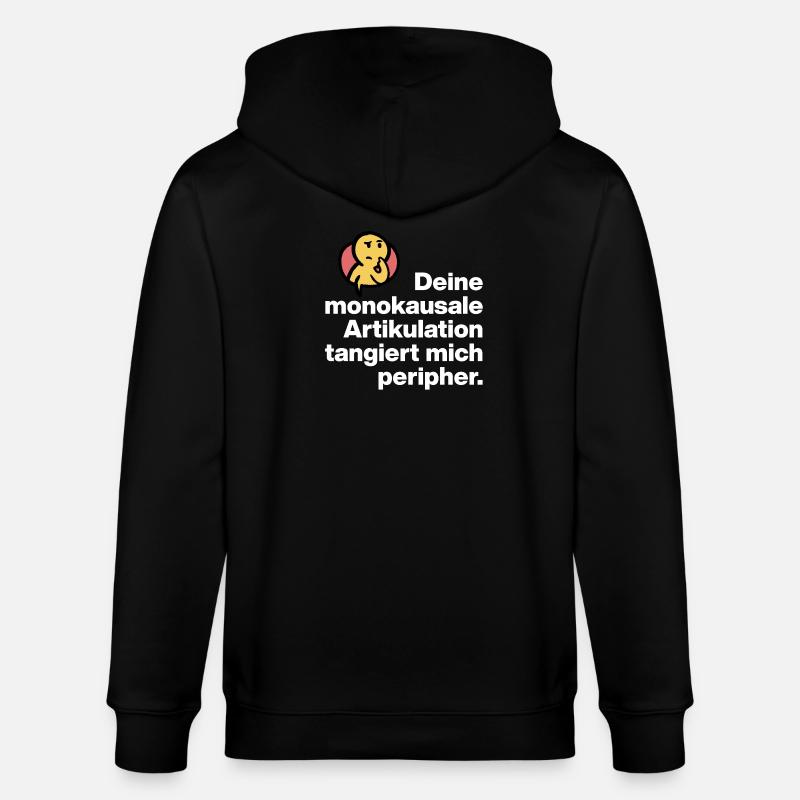 YOUR MONOCAUSAL ARTICULATION, STUPID SARCASM - Stanley/Stella CULTIVATOR Unisex Organic Hooded Jacket - black