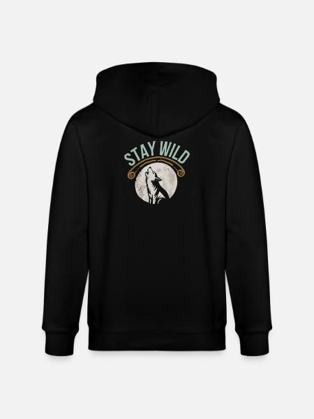 Stay Wild Wolf T-Shirt - Stanley/Stella CULTIVATOR  Unisex Organic Hooded Jacket - black