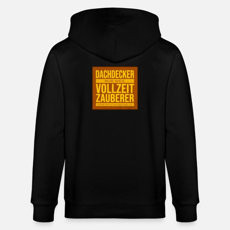 Dachdecker Vollzeit Zauberer - Stanley/Stella Unisex Bio-Kapuzenjacke CULTIVATOR  - Schwarz