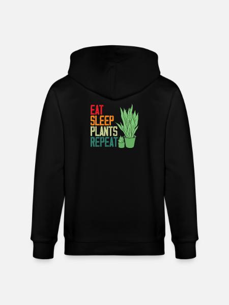 Eat Sleep Plants Repeat Plant Lover - Stanley/Stella CULTIVATOR  Unisex Organic Hooded Jacket - black