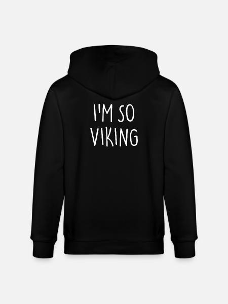 I'M SO VIKING Wikinger - Stanley/Stella CULTIVATOR Unisex Organic Hooded Jacket - black