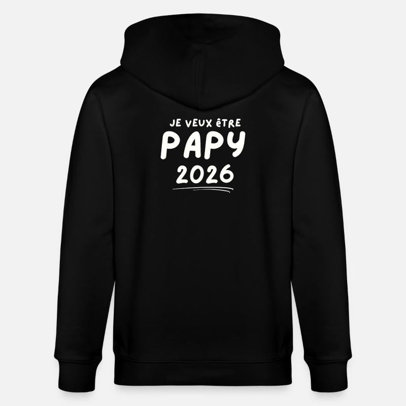 Je Veux Être Papy 2026 - Veste à capuche bio CULTIVATOR Stanley/Stella Unisexe - noir