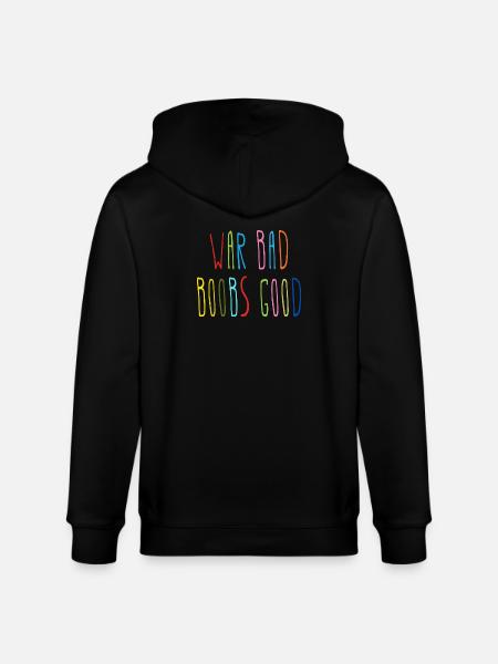 War Bad Boobs Good Lustiger Spruch - Stanley/Stella CULTIVATOR  Unisex Organic Hooded Jacket - black