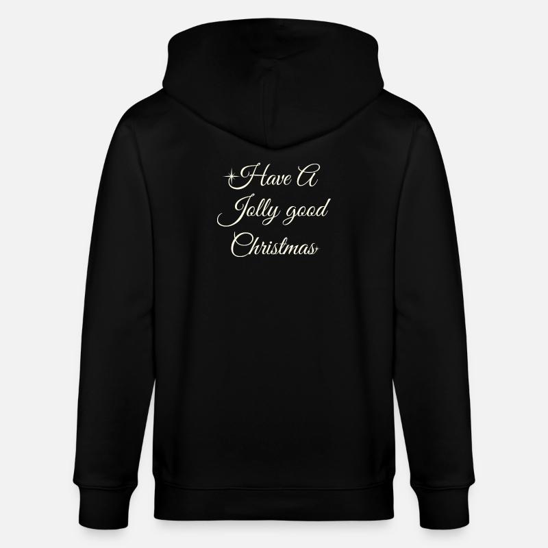 Have A Jolly Christmas Script - Stanley/Stella CULTIVATOR Unisex Organic Hooded Jacket - black
