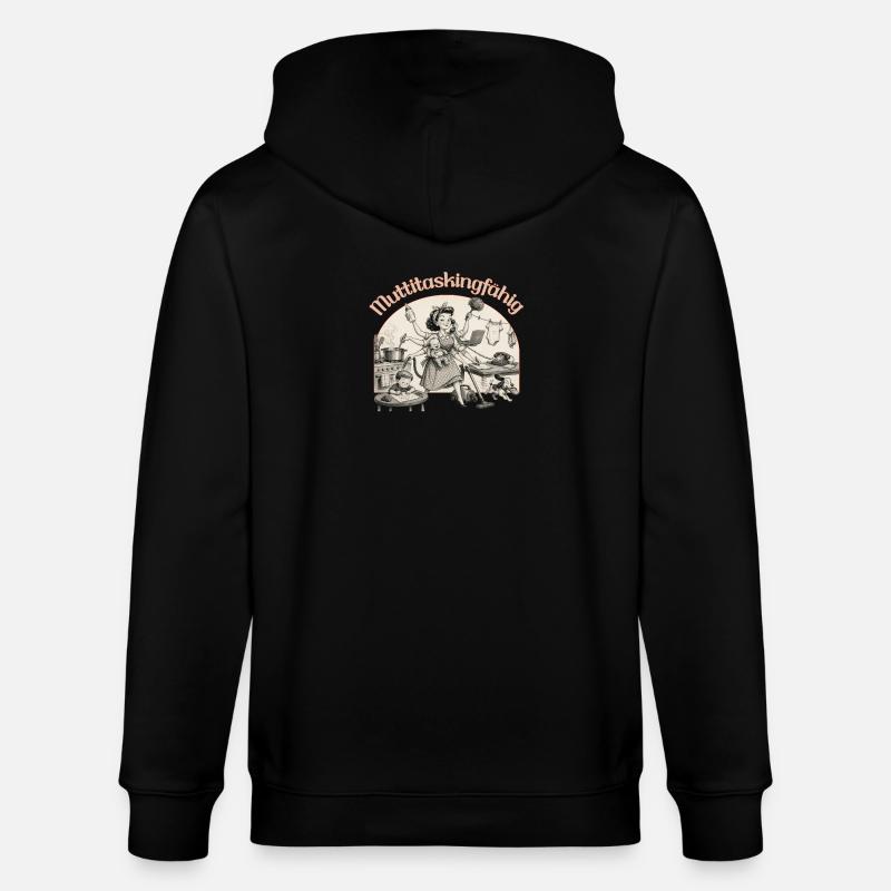 Multitasking? Nein. Muttitasking - Chaos? Läuft! - Stanley/Stella Unisex Bio-Kapuzenjacke CULTIVATOR  - Schwarz