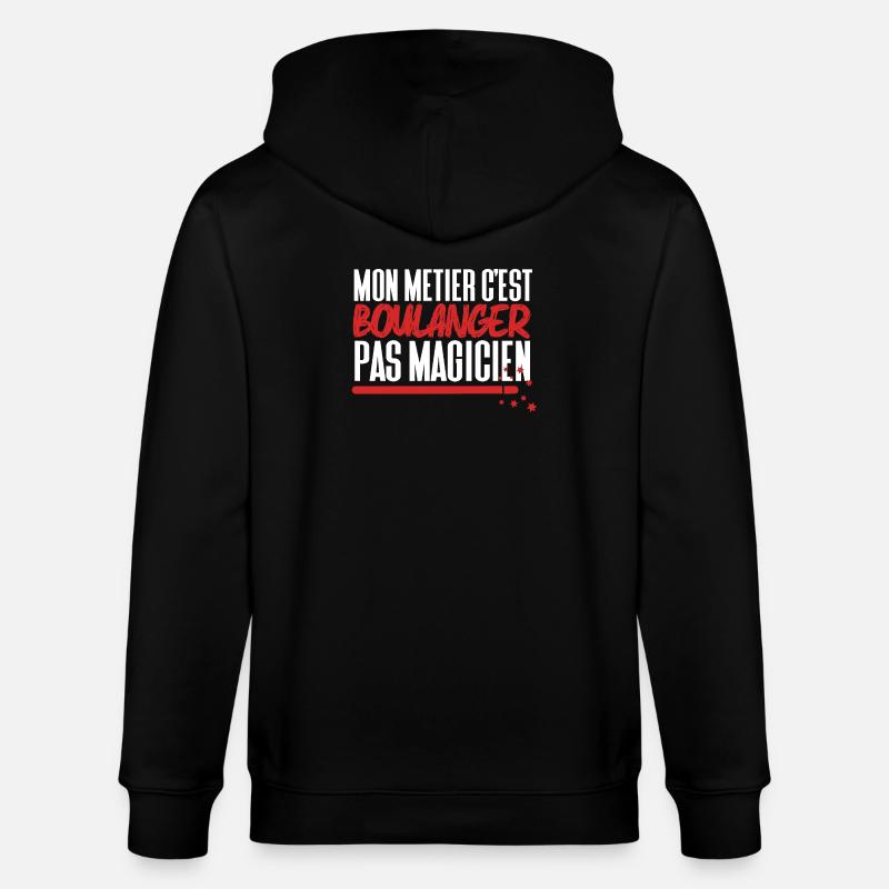 Mon métier c'est Boulanger pas Magicien - Veste à capuche bio CULTIVATOR Stanley/Stella Unisexe - noir