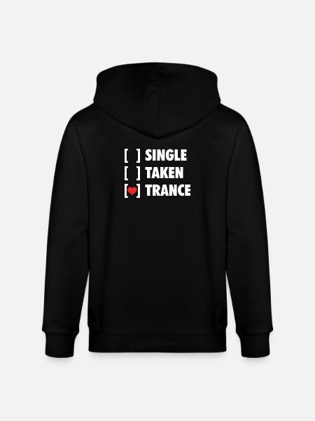 Single Taken Trance - Funny Shirt - Stanley/Stella CULTIVATOR Unisex Organic Hooded Jacket - black