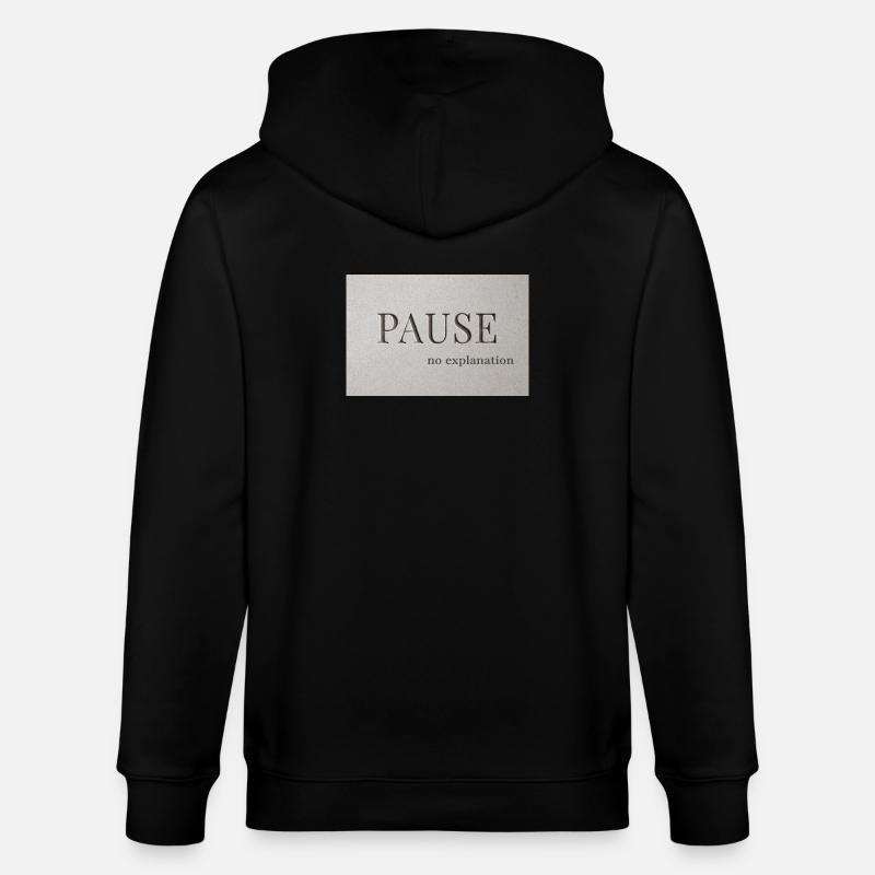 PAUSE – pas d’explication - Veste à capuche bio CULTIVATOR Stanley/Stella Unisexe - noir