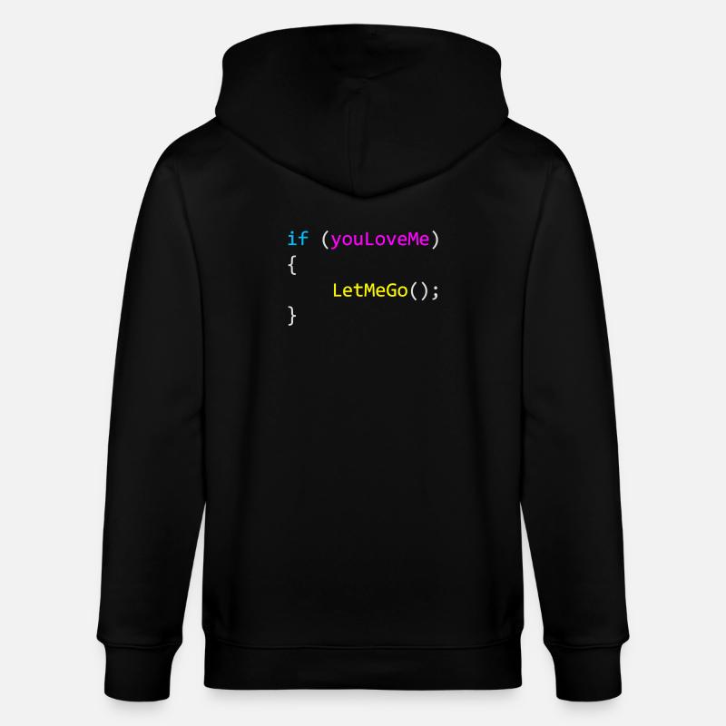 if (youLoveMe) { LetMeGo(); } C# Code - Stanley/Stella Unisex Bio-Kapuzenjacke CULTIVATOR - Schwarz