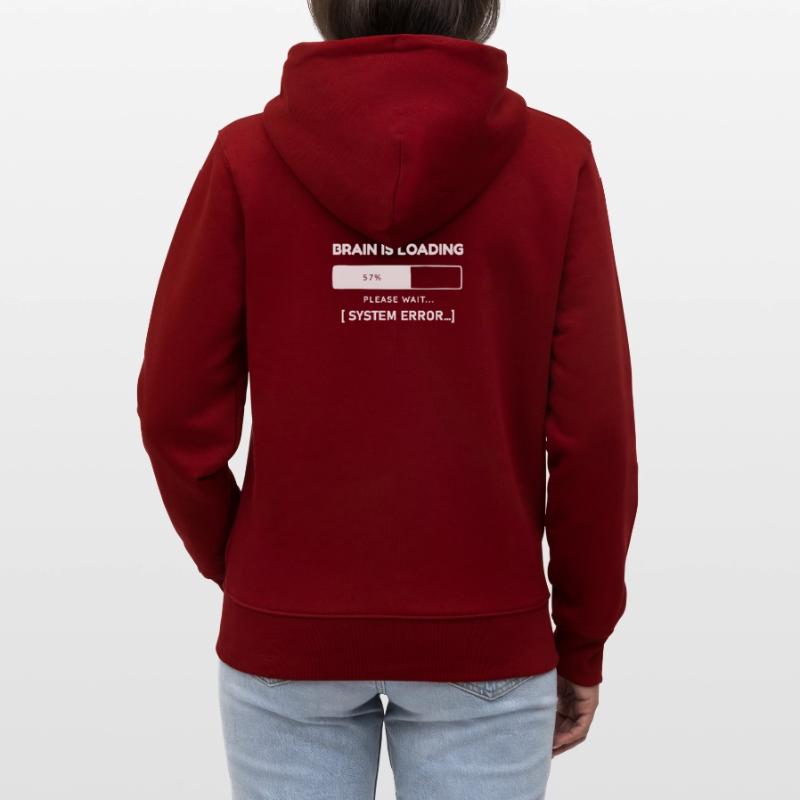 Brain is Loading System Error – Funny Saying Stanley/Stella CULTIVATOR  Unisex Organic Hooded Jacket