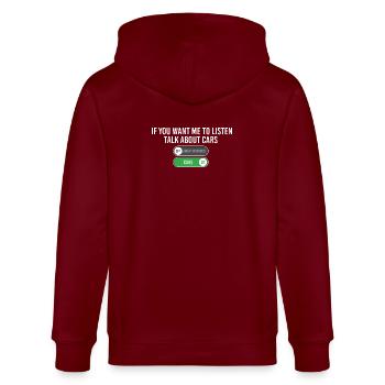 Wenn du willst, dass ich zuhöre, über Autos sprich - Stanley/Stella Unisex Bio-Kapuzenjacke CULTIVATOR  - Burgunderrot - Hinten - Anna (173cm)