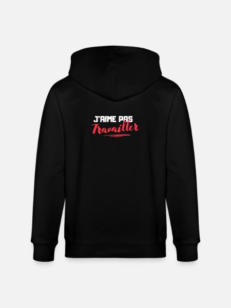 J'aime pas Travailler - Veste à capuche bio CULTIVATOR Stanley/Stella Unisexe - noir