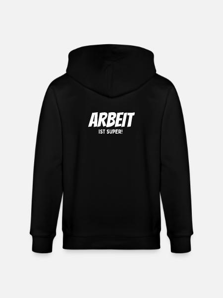 Work is great saying - Stanley/Stella CULTIVATOR  Unisex Organic Hooded Jacket - black
