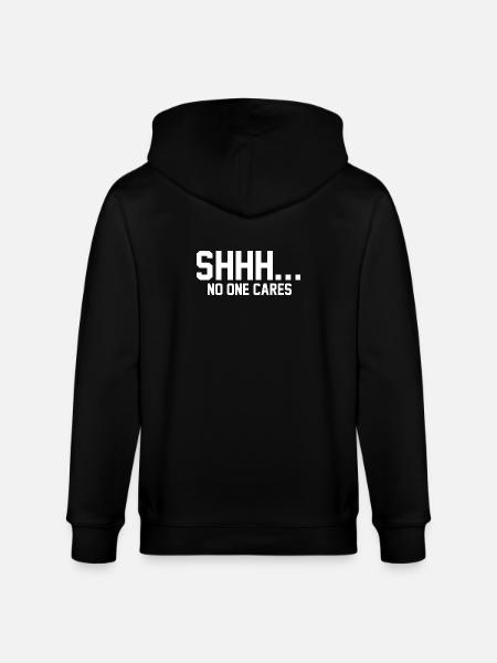 SHHH... No one cares - Stanley/Stella CULTIVATOR Unisex Organic Hooded Jacket - black
