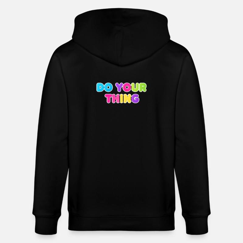 Buntes Do Your Thing Statement Design - Stanley/Stella Unisex Bio-Kapuzenjacke CULTIVATOR  - Schwarz