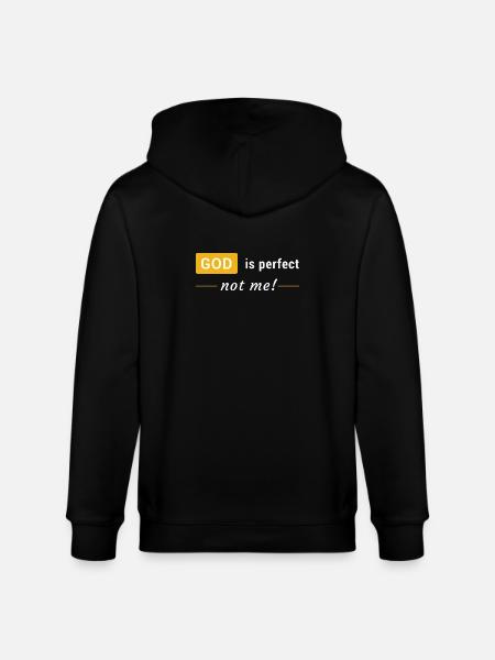 God is perfect, not me! - Stanley/Stella CULTIVATOR  Unisex Organic Hooded Jacket - black
