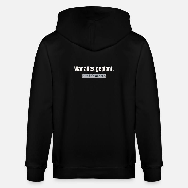 Everything was planned. Just different. - Stanley/Stella CULTIVATOR  Unisex Organic Hooded Jacket - black