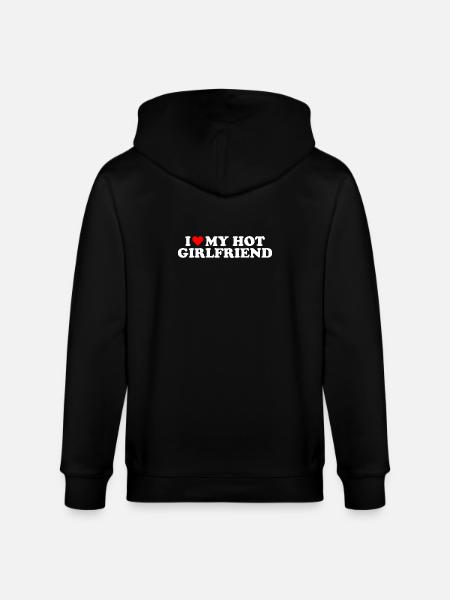 I Love My Hot Girlfriend Statement - Stanley/Stella CULTIVATOR  Unisex Organic Hooded Jacket - black