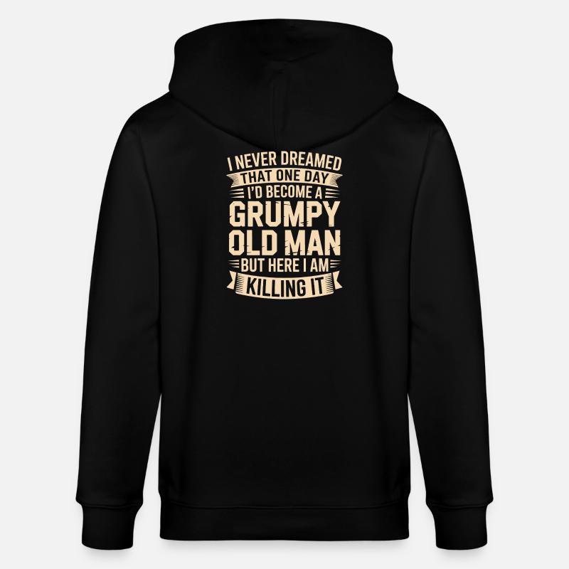 Grumpy Old Man Killing It - Veste à capuche bio CULTIVATOR Stanley/Stella Unisexe - noir