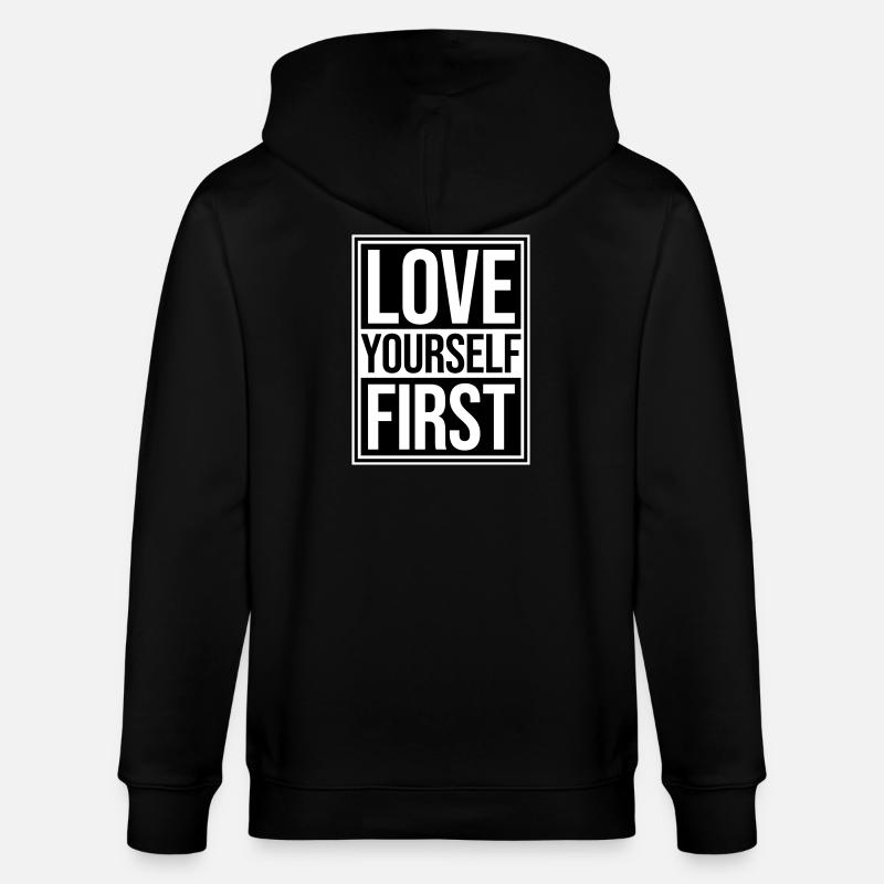 Love Yourself First Self-Love Self-Care - Stanley/Stella CULTIVATOR Unisex Organic Hooded Jacket - black