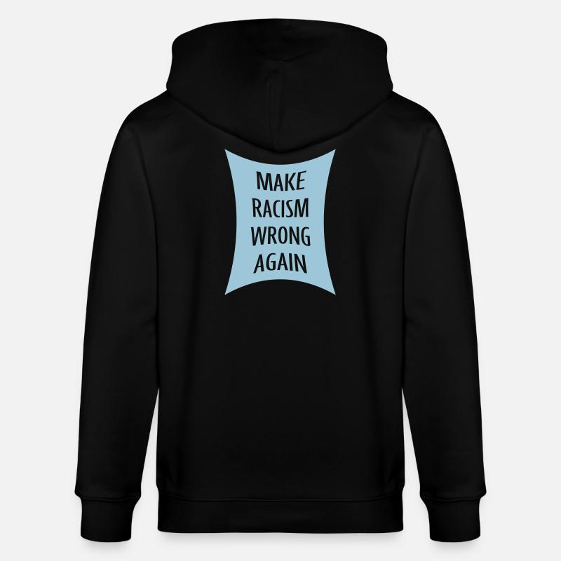make racism wrong again - Stanley/Stella Unisex Bio-Kapuzenjacke CULTIVATOR - Schwarz
