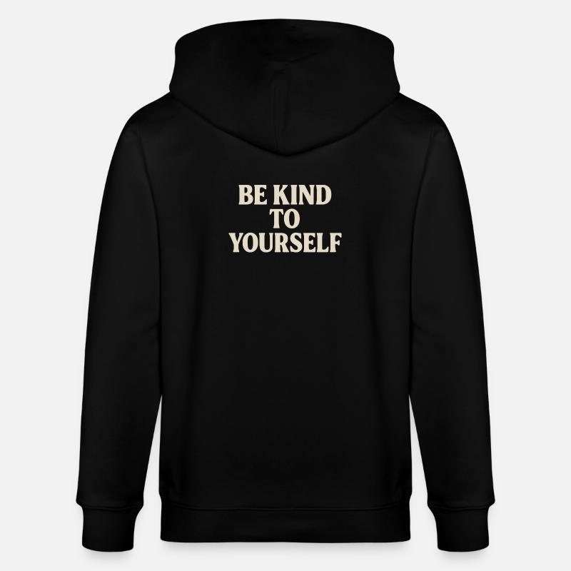 Soyez gentil avec vous-même - Veste à capuche bio CULTIVATOR Stanley/Stella Unisexe - noir