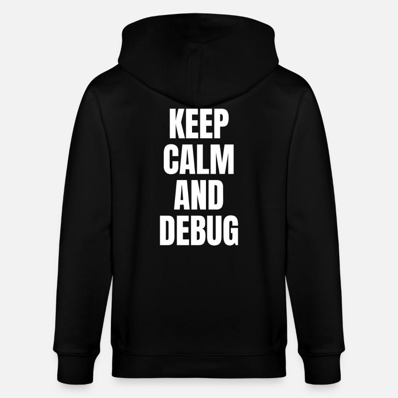 KEEP CALM AND DEBUG - Stanley/Stella Unisex Bio-Kapuzenjacke CULTIVATOR  - Schwarz