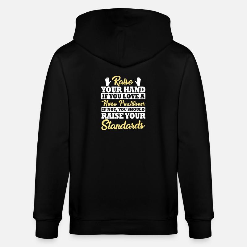 Advanced Practice Nurse Saying - Stanley/Stella CULTIVATOR  Unisex Organic Hooded Jacket - black