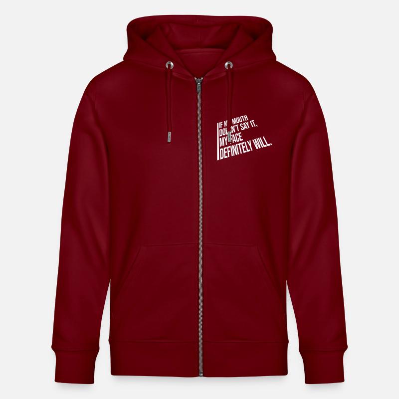 my face definitely will - Stanley/Stella CULTIVATOR  Unisex Organic Hooded Jacket - burgundy