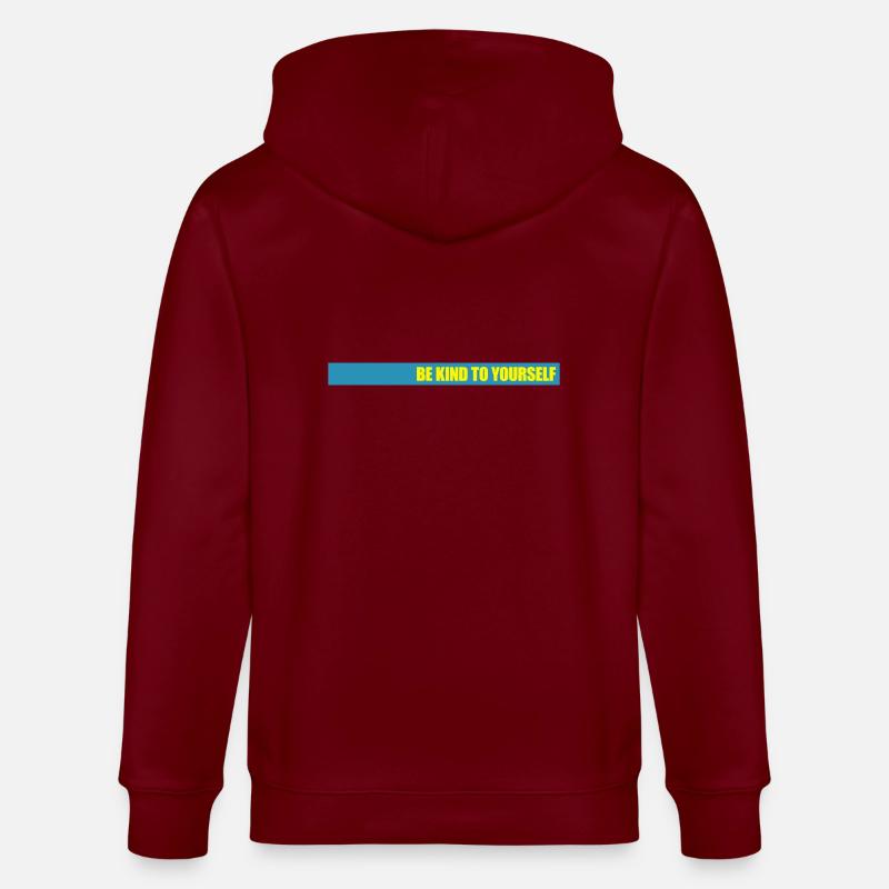 soyez gentil avec vous-même - Veste à capuche bio CULTIVATOR Stanley/Stella Unisexe - bordeaux
