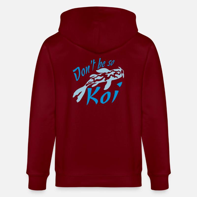 Ne soyez pas si Koi - Veste à capuche bio CULTIVATOR Stanley/Stella Unisexe - bordeaux