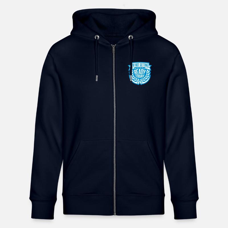 not getting ready today - Stanley/Stella Unisex Bio-Kapuzenjacke CULTIVATOR  - Navy