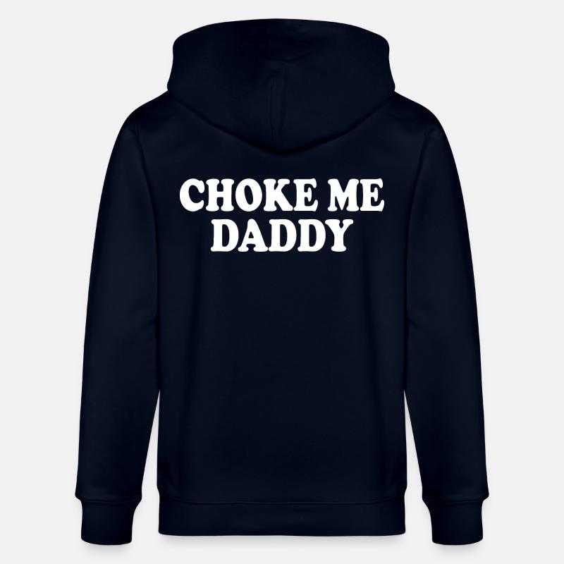 Choke me daddy - Veste à capuche bio CULTIVATOR Stanley/Stella Unisexe - marine