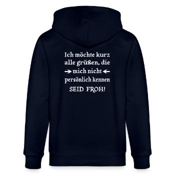 Ich grüße alle die mich nicht kennen. Seid froh! - Stanley/Stella Unisex Bio-Kapuzenjacke CULTIVATOR  - Navy - Hinten - Anna (173cm)