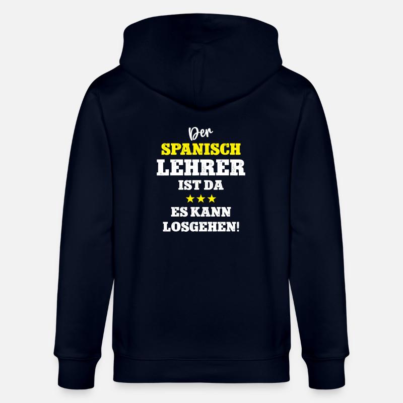 Spanish Teacher Spanisch Lehrer Spruch - Stanley/Stella Unisex Bio-Kapuzenjacke CULTIVATOR - Navy