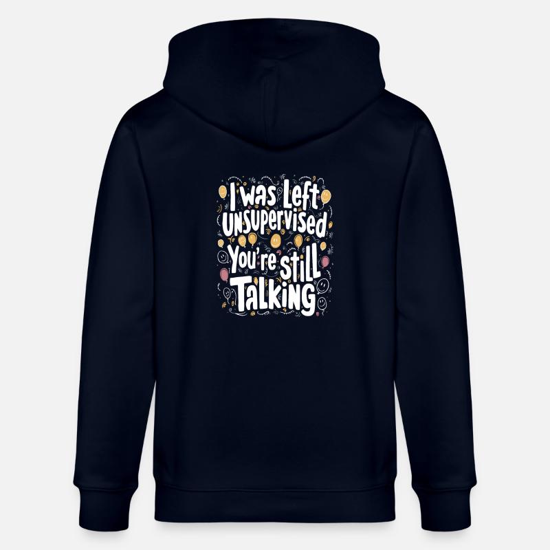 I Was Left Unsupervised - Stanley/Stella Unisex Bio-Kapuzenjacke CULTIVATOR  - Navy