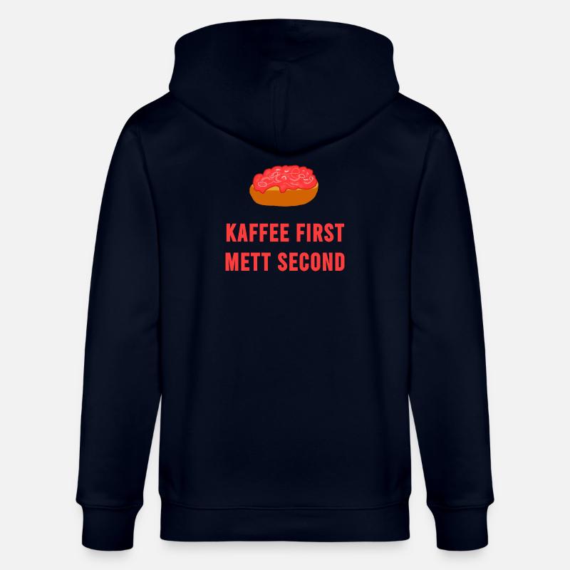 Kaffee first Mett second Frühstück Mettbrötchen - Stanley/Stella Unisex Bio-Kapuzenjacke CULTIVATOR  - Navy