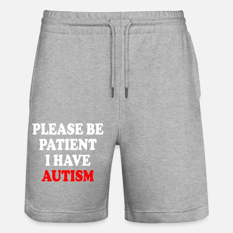 please be patient i have autism - Stanley/Stella Unisex Bio Joggingshorts Trainer  - Grau meliert