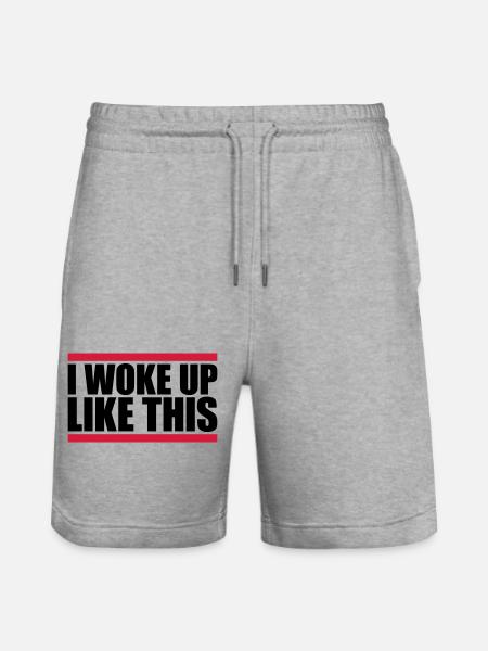 woke up like this - Stanley/Stella Trainer Unisex Organic Jogging Shorts - heather grey