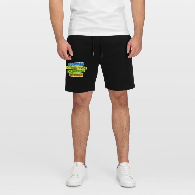 Lustig, ich mag den Morgen oder den Morgen oder die Menschen nicht Stanley/Stella Unisex Bio Joggingshorts Trainer 