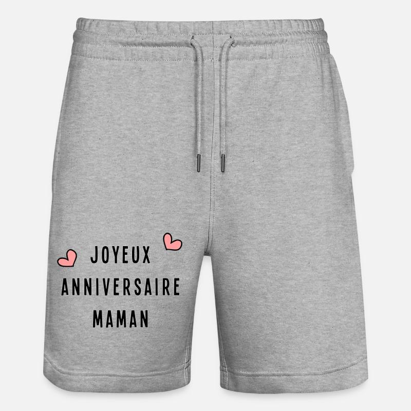 JOYEUX ANNIVERSAIRE. MAMAN. HAPPY BIRTHDAY - Short de jogging bio TRAINER Stanley/Stella unisexe - gris chiné