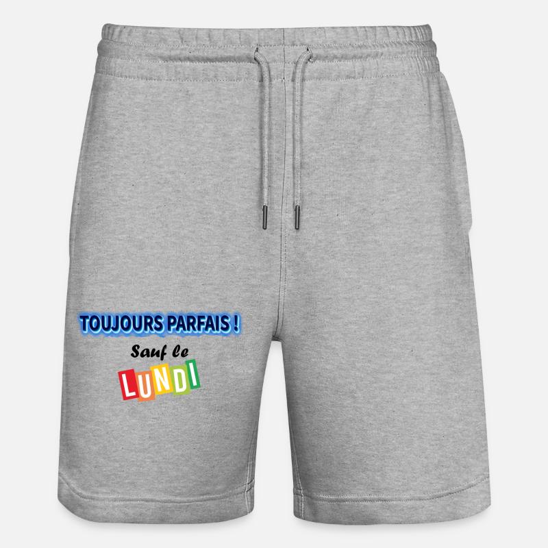 Toujours parfait sauf le lundi ! - Short de jogging bio TRAINER Stanley/Stella unisexe - gris chiné