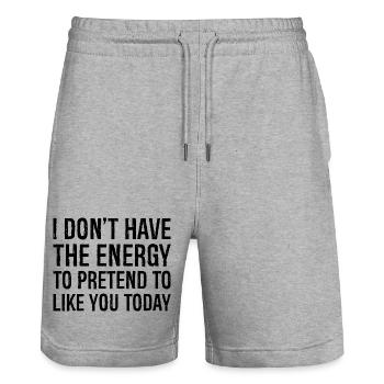 I don't have the energy to pretend to like you - Stanley/Stella Trainer Unisex Organic Jogging Shorts - heather grey - Front - Nik (191cm) & Marisol (170cm)