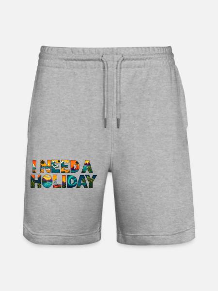 I NEED A HOLIDAY - Stanley/Stella Trainer Unisex Organic Jogging Shorts - heather grey