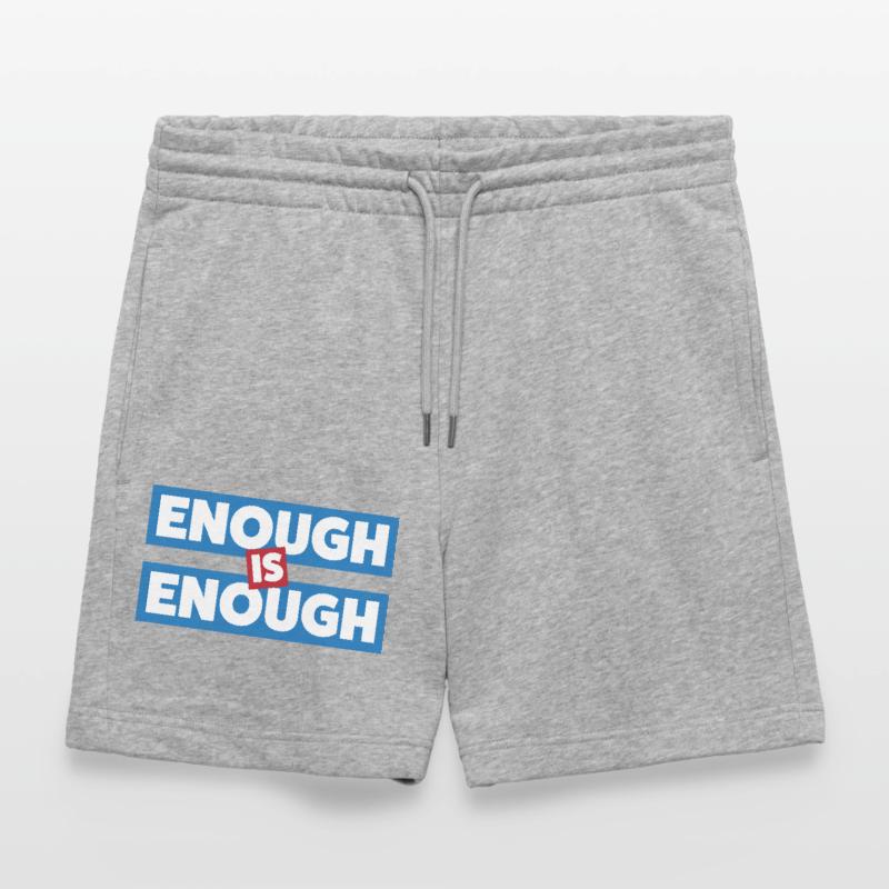 Enough Is Enough Bold Statement Stanley/Stella Trainer Unisex Organic Jogging Shorts