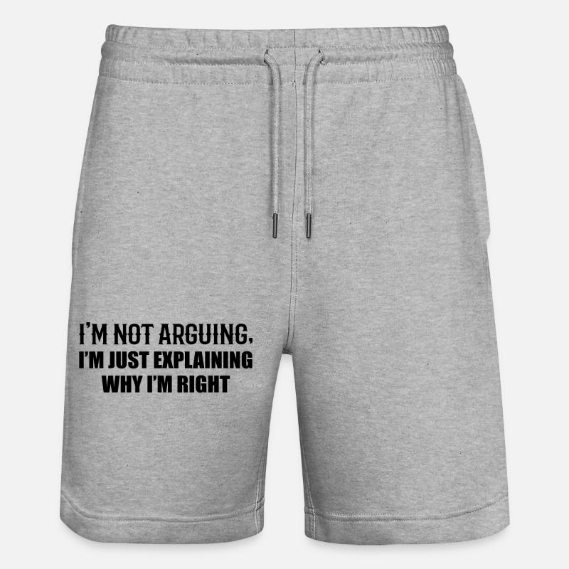 Je N’Argumente Pas J’Ai Juste Raison - Short de jogging bio TRAINER Stanley/Stella unisexe - gris chiné