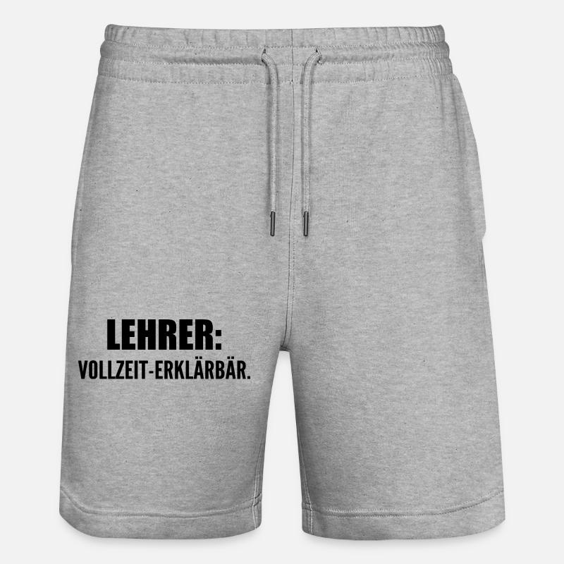 Lehrer: Vollzeit-Erklärbär - Stanley/Stella Unisex Bio Joggingshorts Trainer  - Grau meliert