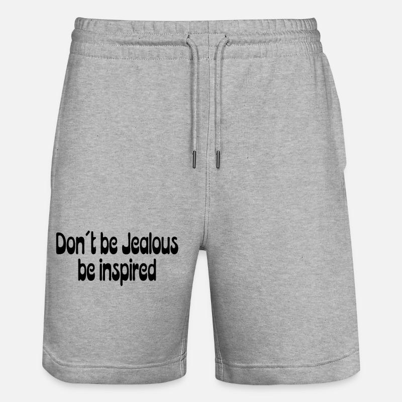 Don’t Be Jealous – Be Inspired Spruch - Stanley/Stella Unisex Bio Joggingshorts Trainer  - Grau meliert