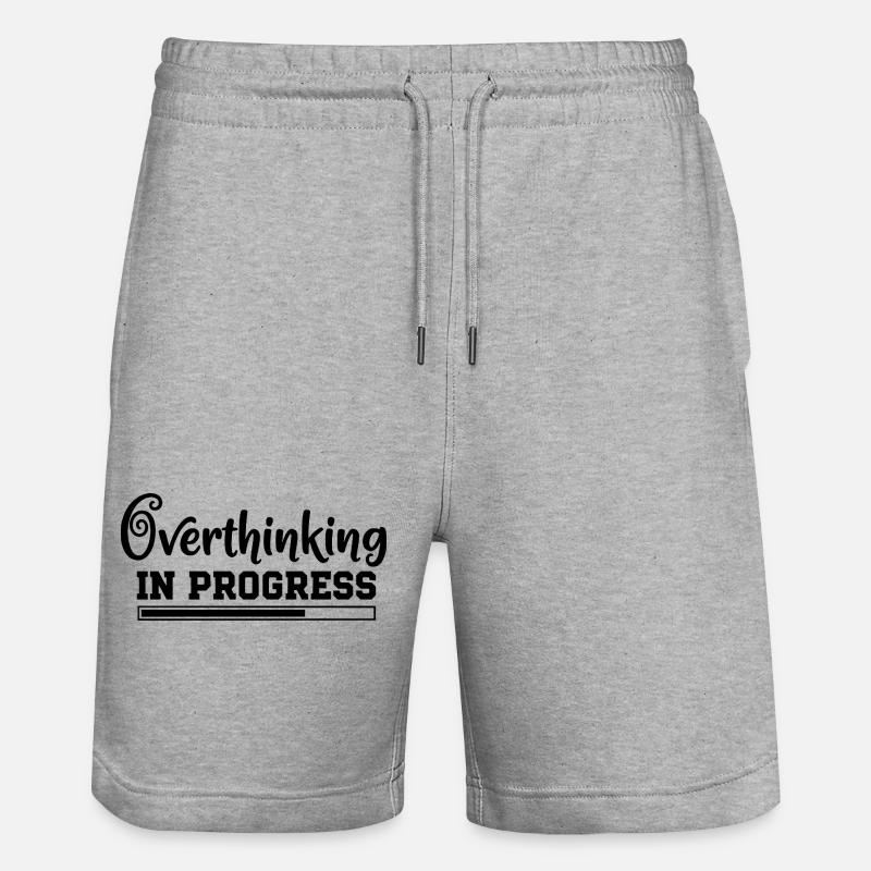 Overthinking in Progress – humorous saying - Stanley/Stella Trainer Unisex Organic Jogging Shorts - heather grey