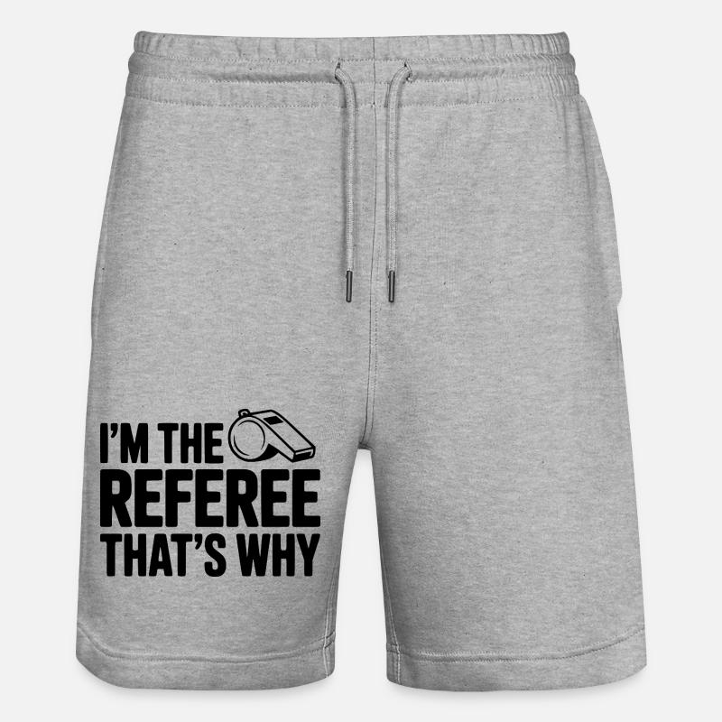 Ich bin der Schiedsrichter, deshalb - Stanley/Stella Unisex Bio Joggingshorts Trainer  - Grau meliert